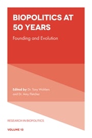 Biopolitics at 50 Years Dr. Tony Wohlers