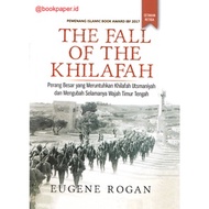 The FALL OF THE Caliph's Book OF THE Great War That Collapses THE Ottoman KHILAF - EUGENE ROGAN