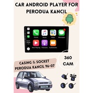 Android Player Package Promotion For PERODUA KANCIL 96-07 With 360 Camera