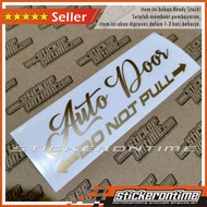 Car Sticker AUTO DOOR for Starlex Serena C27 Alphard VellFire MPV VIP do not pull