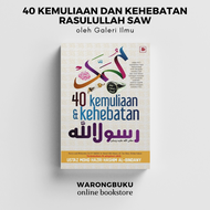 Galeri Ilmu - 40 Kemuliaan Dan Kehebatan Rasulullah | buku agama | buku sirah nabi muhammad