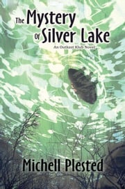 The Mystery of Silver Lake Evil Alter Ego Press