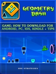 Geometry Dash Game: How to Download for Android, PC, iOS, Kindle + Tips Hse Strategies