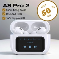 2024 New A8 Pro Bluetooth Noise Cancelling Earphone True Wireless TWS High Quality Sound Earbuds Sports Waterproof Headset with Smart touch Control LCD Screen