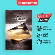 Heal, Mend, and Live Again | Hinson, Amdrea F. | Paperback | English Edition  | 9781420810035