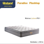 UNILAND PARADISE PLUSHTOP-180X200 SPRINGBED (KASUR)