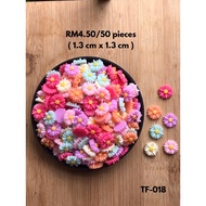 RM4.50/50 pieces : TF-018 - Resin - Bunga - Flower - 1.3 cm x 1.3 cm
