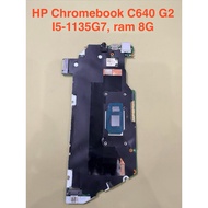 Main Laptop Hp Chromebook C640 G2 i5-1135G7, ram 8G, DA0GCCMBAD0