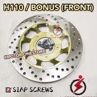 HONDA H110 / BONUS Disc Plate FRONT/Disc Brake DEPAN SIAP SKREW 100% HIGH QUALITY "MOTOR ONESTORE"