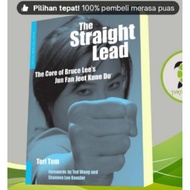 The Straight Lead book: the Core of Bruce Lee's Jun Fan Jeet Kune Do