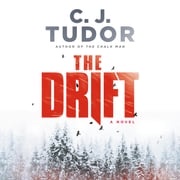 The Drift C. J. Tudor