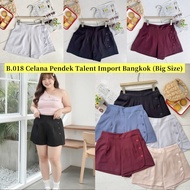 [READY] Jumbo Big Size Shorts Wanita Brand TALENT Import Bangkok