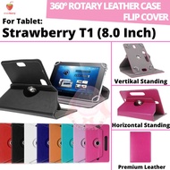 Strawberry T1 T 1 tablet Tab 8 8" 8.0 Inch Rotary Case Leather Flip Casing Book Cover Kesing