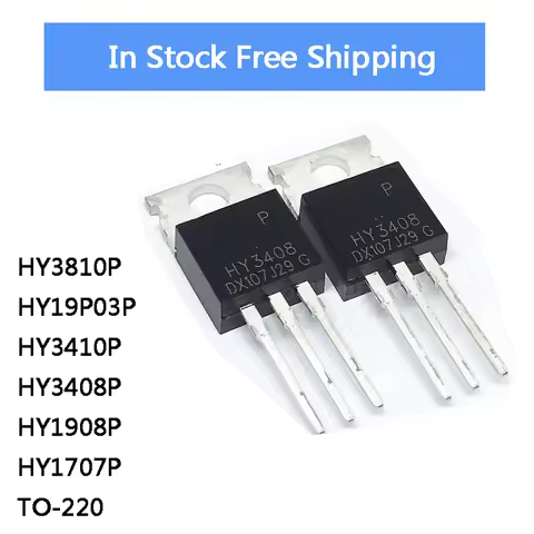 10Pcs HY3810P HY19P03P HY3410P HY3408P HY1908P HY1707P TO-220 IC Chip In Stock Wholesale