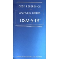 Desk Reference to the Diagnostic Criteria From DSM-5-TR (TM) dsm 5