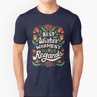 Best Wishes , Warmest Regards T Shirt 100% Cotton Typography Pop Culture Word Art Hand Lettering Cha