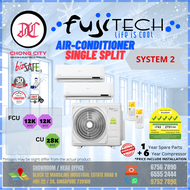 FUJITECH AIRCON Multi-system [System 2] [FCU= 12k + 12k, CU= 28k] [Replacement]