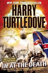 In at the Death (Settling Accounts, Book Four) by Harry Turtledove (US edition, paperback)