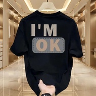 Baju T-shirt Viral TikTok ‘I'M OK’ Lelaki Perempuan Murah Ready Stock Malaysia Saiz S-3XL Kain Polie