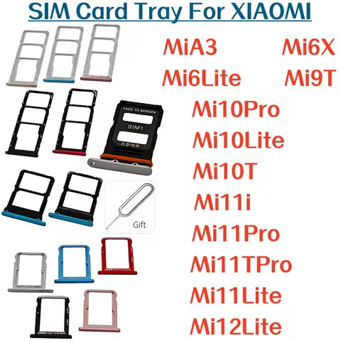 SIM Card Tray For Xiaomi MiA3 Mi6X Mi6Lite Mi9T Mi10Pro Mi10Lite Mi10T Mi11i Mi11Pro Mi11TPro Mi11Li