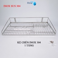 Kệ đựng chén bát dĩa Inox SUS 304 Kệ chén 1 tầng 304 cao cấp Rina