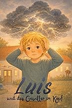 Luis: und das Gewitter im Kopf (German Edition)
