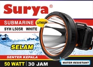 SENTER KEPALA SELAM / SENTER SELAM / SUBMARINE / SENTER KEPALA ANTI AIR LITHIUM SURYA L505R SUPER PU