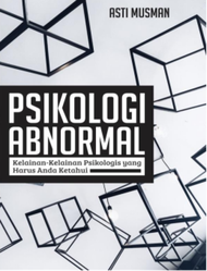 Psikologi Abnormal: Kelainan-kelainan Psikologis yang Harus Anda Ketahui