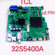 MB Mainboard Motherboard Mobo Module Mb TCL tcl 32s5400a 32S5400A 32S5400