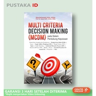 Multi Criteria Decision Making (MCDM) Book on Decision Support System - Original