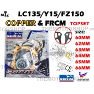 👍ASHUKA LC135/Y15ZR/FZ150/Y15 65mm/57mm/60mm/63mm RACING COPPER Gasket TOPSET Block HEAD BESI TEMBAG