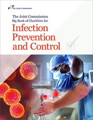 The Joint Commission Big Book of Checklists for Infection Prevention and Control (Soft Cover)
