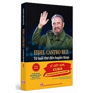 Fidel Castro Ruz - Từ tuổi thơ đến huyền thoại
