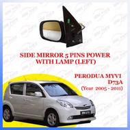 🔥PERODUA MYVI D73A SIDE MIRROR 5 PINS POWER WITH LAMP (Year 2005 - 2011)