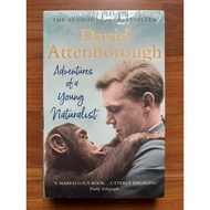 Adventures of a Young Naturalist: Sir David Attenborough's Zoo Quest Expeditions by David Attenborou