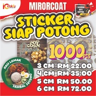 STICKER LABEL MURAH (1000-2000PCS) 3CM-6CM MIRORCOAT