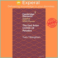 The East Asian Covid-19 Paradox by Yves Tiberghien (UK edition, paperback)