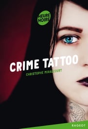 Crime tattoo Christophe Miraucourt