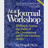 At a Journal Workshop: Writing to Access the Power of the Unconscious and Evoke Creative Ability
