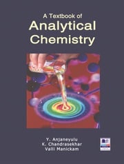 A Textbook of Analytical Chemistry Y. Anjaneyulu