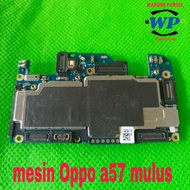 MESIN OPPO A57 MULUS SEGEL NORMAL