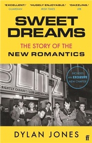 Sweet Dreams：From Club Culture to Style Culture, the Story of the New Romantics