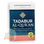 Tadabur Al-Quran - Tadabbur Dives Into The Meaning Of The Al-Quran - Al-Kautsar Library