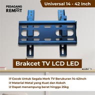 Braket Bracket TV LED LCD Android SmartTV Universal 14" - 42" Inch 32"