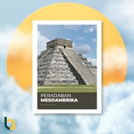 MESOAMERIKA CIVILIZATION