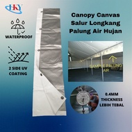 LKY Canopy Khemah Canvas Salur Longkang Air Kanvas Tadahan Air Hujan Palung Air 2ft x 10ft, 15ft, 18ft, 20ft &amp; 26ft