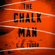 The Chalk Man C. J. Tudor