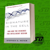 Signature in the Cell: DNA and the Evidence for Intelligent Design