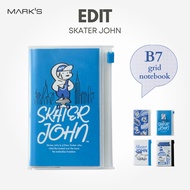 MARK’S EDiT B7 Grid Notebook - Skater John with PVC cover