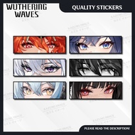 Wuthering Waves - Augusta Iuno Galbrena Qiuyuan Buling Chisa - Eye Slap - Waterproof Stickers